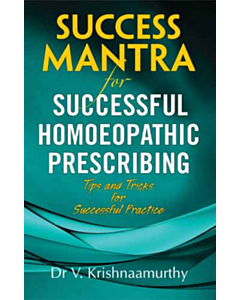 Success Mantra For Successful Homeopathic Prescribing